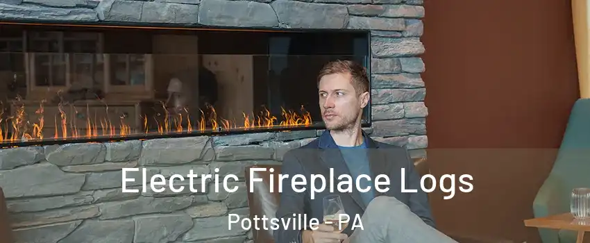  Electric Fireplace Logs Pottsville - PA