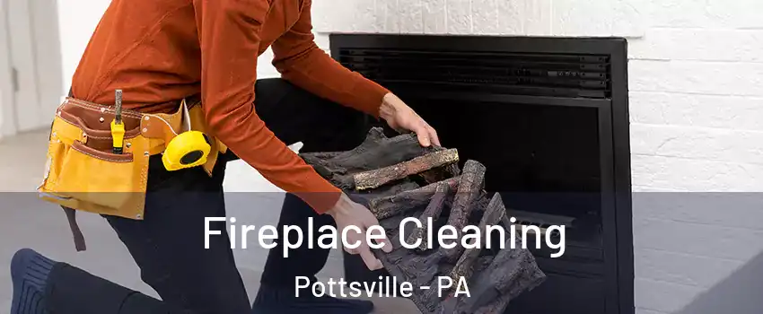  Fireplace Cleaning Pottsville - PA