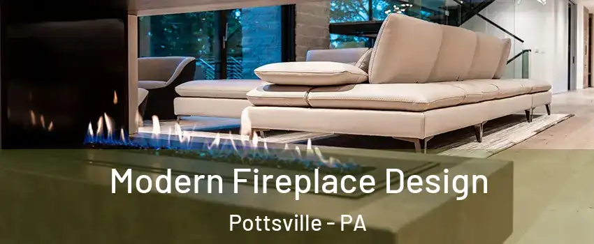  Modern Fireplace Design Pottsville - PA