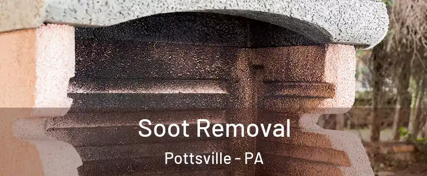  Soot Removal Pottsville - PA