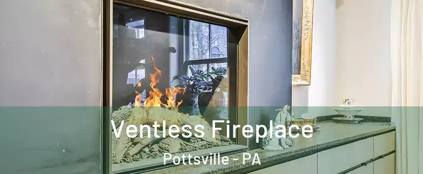  Ventless Fireplace Pottsville - PA